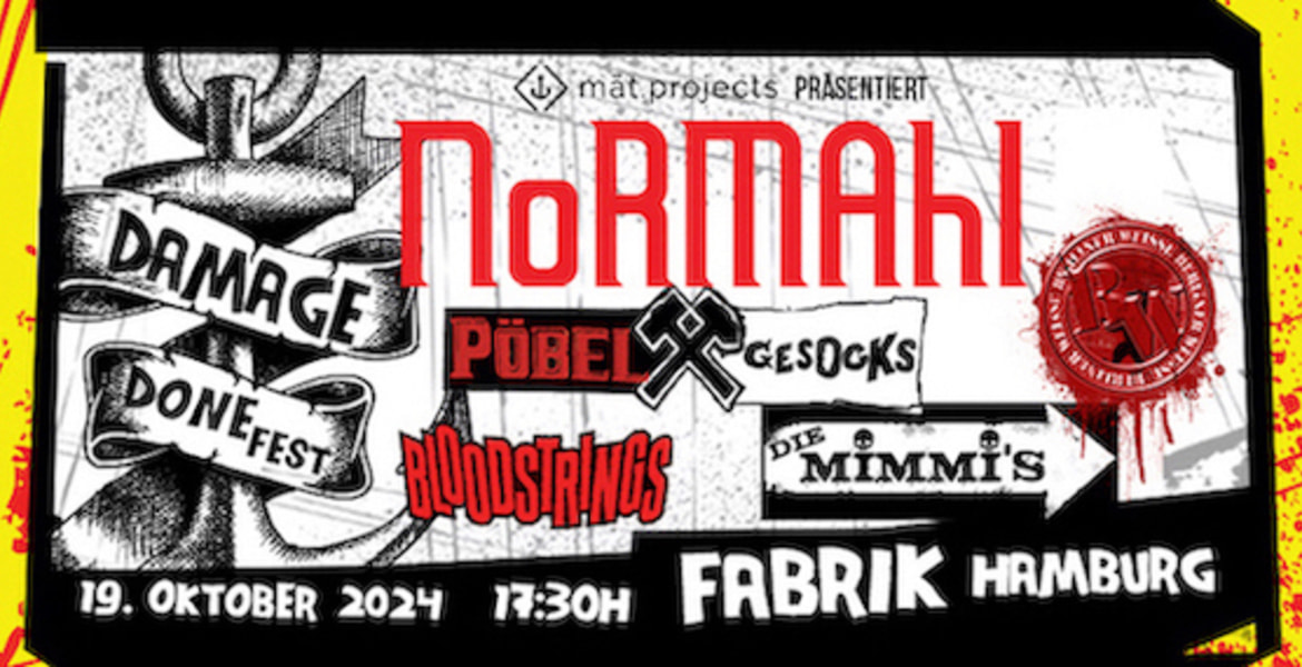 Tickets Damage Done Fest 2024, NoRMAHL, Pöbel & Gesocks, Die Mimmis, Berliner Weisse, Bloodstrings in Hamburg